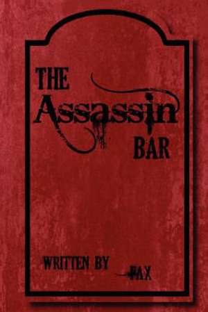 The Assassin Bar de Fax