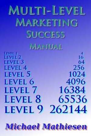 Multilevel Marketing Success Manual de Michael Mathiesen