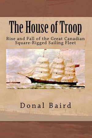 The House of Troop de Donal M. Baird