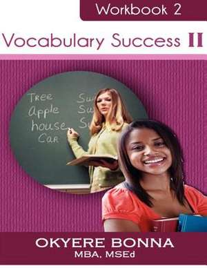 Vocabulary Success II de Okyere Bonna