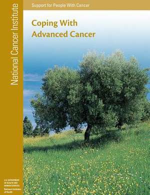 Coping with Advanced Cancer de National Cancer Institute