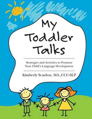 My Toddler Talks de Kimberly Scanlon