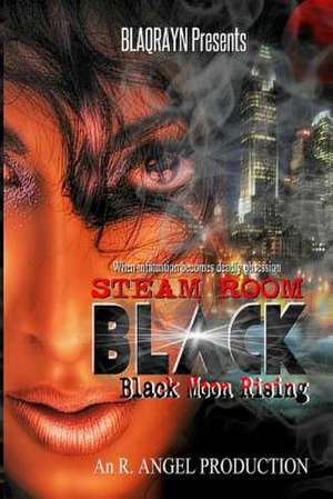 Steam Room Black de R. Angel