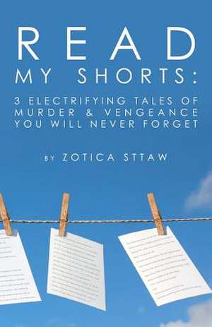 Read My Shorts de Miss Zotica Sttaw