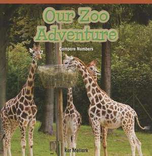 Our Zoo Adventure: Compare Numbers de Kat Mellark