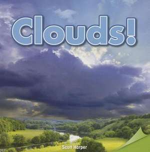 Clouds! de Scott Harper