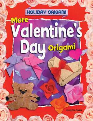 More Valentine's Day Origami de Ruth Owen