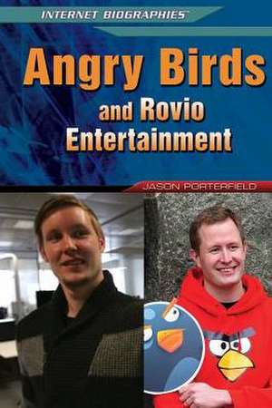 Angry Birds and Rovio Entertainment de Jason Porterfield