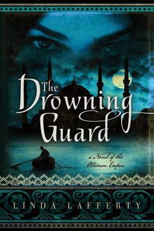 The Drowning Guard de Linda Lafferty