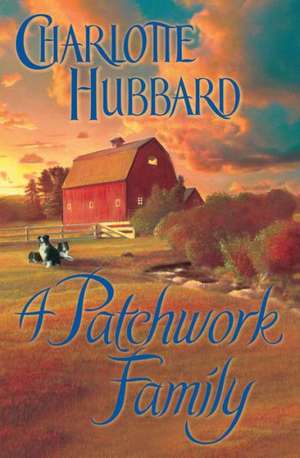 A Patchwork Family de Charlotte Hubbard