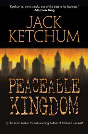Peaceable Kingdom de Jack Ketchum