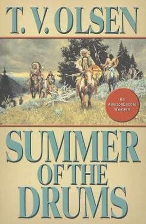 Summer of the Drums de T. V. Olsen