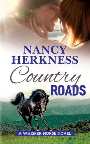 Country Roads de Nancy Herkness