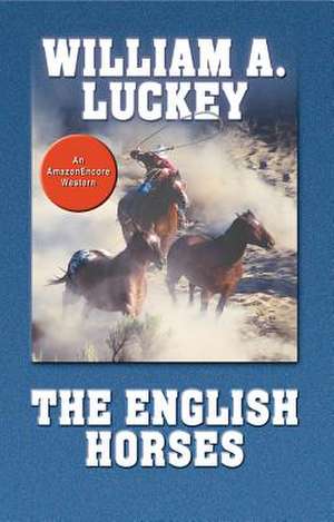 The English Horses de William A. Luckey