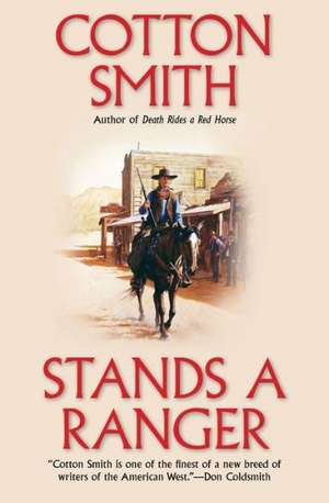 Stands a Ranger de Cotton Smith