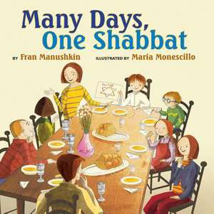 Many Days, One Shabbat de Fran Manushkin