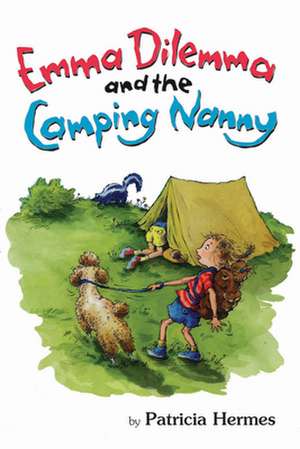 Emma Dilemma and the Camping Nanny de Patricia Hermes