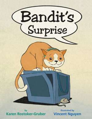 Bandit's Surprise de Karen Rostoker-Gruber