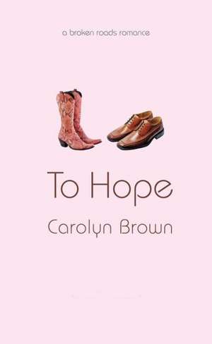 To Hope de Carolyn Brown