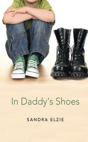 In Daddy's Shoes de Sandra Elzie