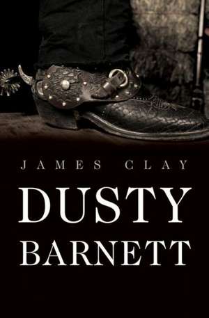 Dusty Barnett de James Clay