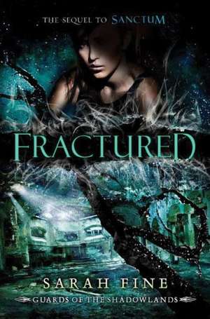 Fractured de Sarah Fine