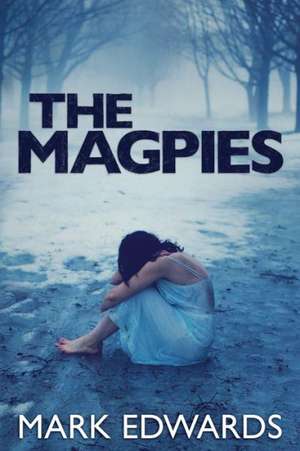 The Magpies de Mark Edwards