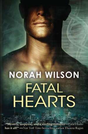 Fatal Hearts de Norah Wilson