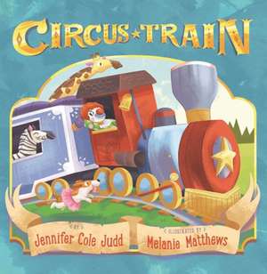 Circus Train de Jennifer Cole Judd