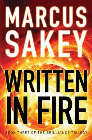 Written in Fire de Marcus Sakey