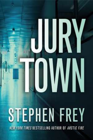 Jury Town de Stephen Frey