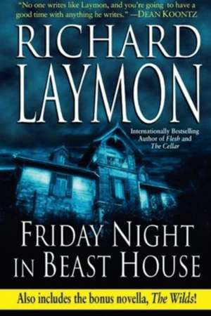 Friday Night in Beast House de Richard Laymon