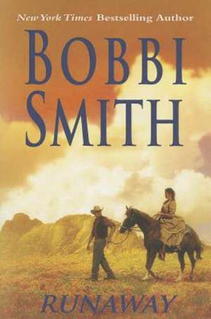 Runaway de Bobbi Smith