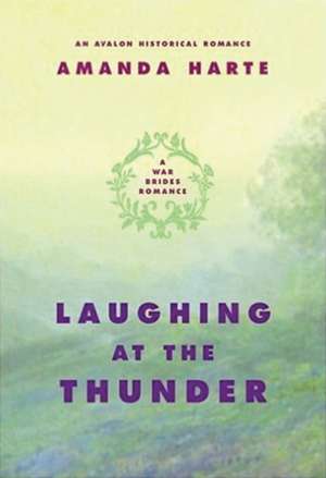 Laughing at the Thunder de Amanda Harte