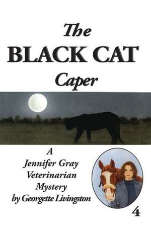 The Black Cat Caper de Georgette Livingston