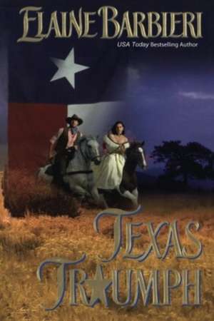 Texas Triumph de Elaine Barbieri