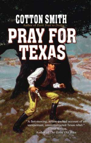 Pray for Texas de Cotton Smith