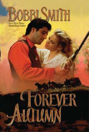 Forever Autumn de Bobbi Smith