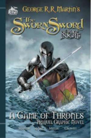 The Sworn Sword: The Graphic Novel (A Game of Thrones) de George R. R. Martin