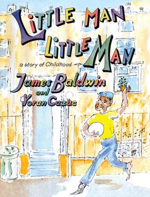 Little Man, Little Man – A Story of Childhood de James Baldwin