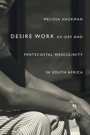 Desire Work de Melissa Hackman