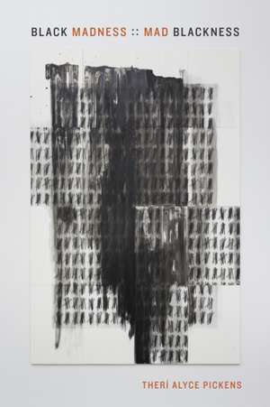 Black Madness de Therí Alyce Pickens