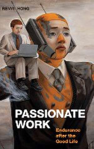 Passionate Work de Renyi Hong