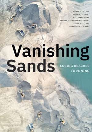 Vanishing Sands – Losing Beaches to Mining de Orrin H. Pilkey