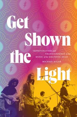 Get Shown the Light de Michael Kaler
