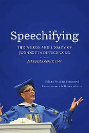 Speechifying – The Words and Legacy of Johnnetta Betsch Cole de Johnnetta Betsc Cole