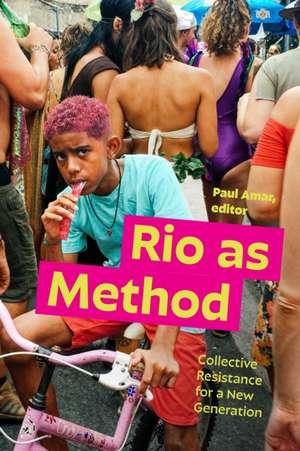 Rio as Method de Paul Amar