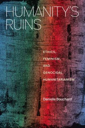 Humanity's Ruins de Danielle Bouchard