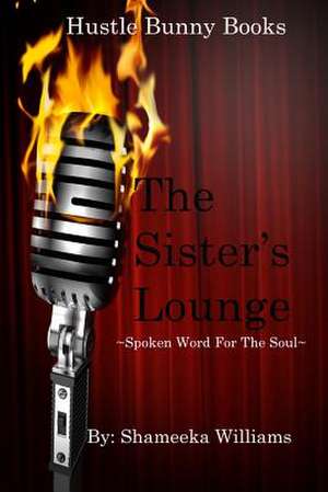 The Sister's Lounge de Shameeka Williams