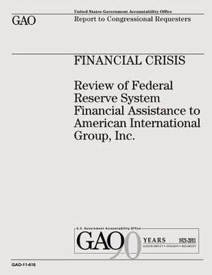 Financial Crisis de U. S. Government Accountability Office